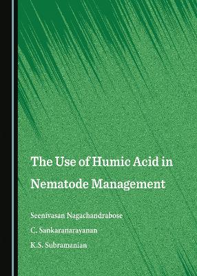 Book cover for The Use of Humic Acid in Nematode Management