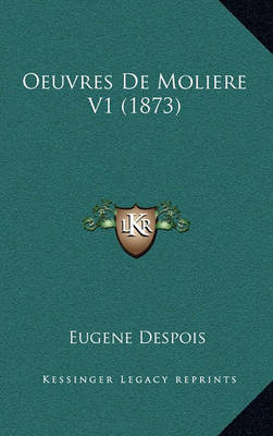 Book cover for Oeuvres de Moliere V1 (1873)