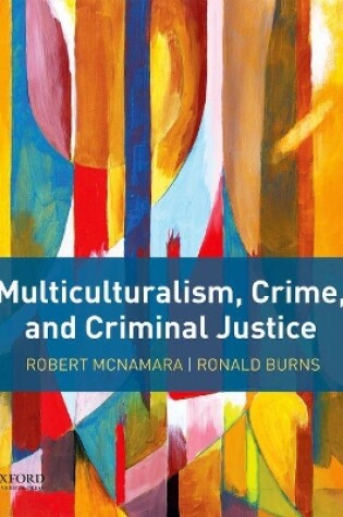 Cover of Multiculturalism, Crime, and Criminal Justice