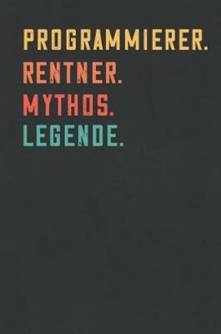 Cover of Programmierer. Rentner. Mythos. Legende.