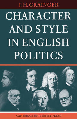 Book cover for Character and Style in English Politics