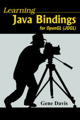 Cover of Learning Java Bindings for OpenGL (JOGL)