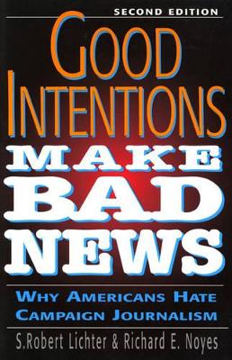 Book cover for Good Intentions Make Bad News