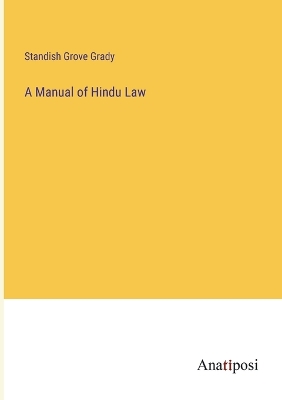 Book cover for A Manual of Hindu Law