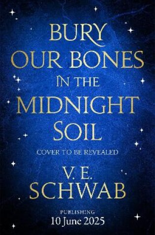 Cover of Bury Our Bones in the Midnight Soil