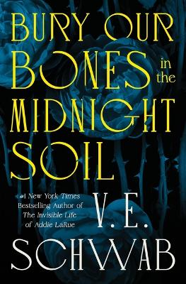 Cover of Bury Our Bones in the Midnight Soil