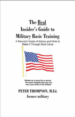 Book cover for The Real Insider's Guide to Military Basic Training