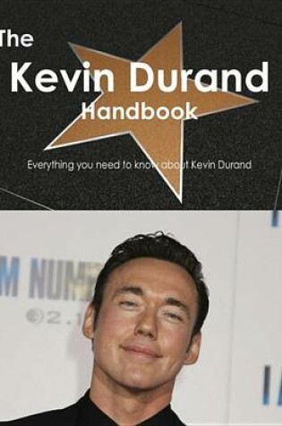 Cover of The Kevin Durand Handbook - Everything You Need to Know about Kevin Durand