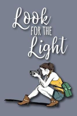 Book cover for Look for the Light