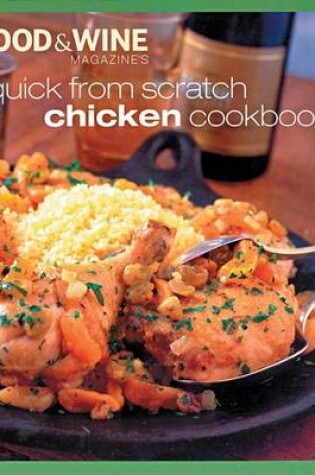 Cover of Quick from Scratch Chicken