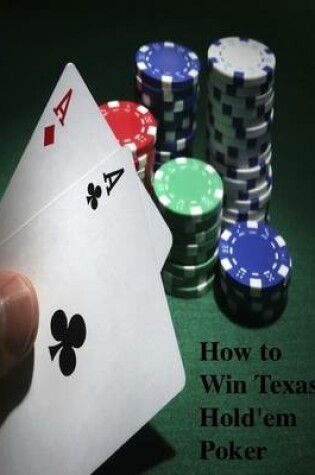 Cover of How to Win Texas Hold'em Poker