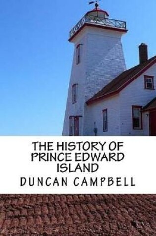 Cover of The History of Prince Edward Island (Illumination Publishing Edition)