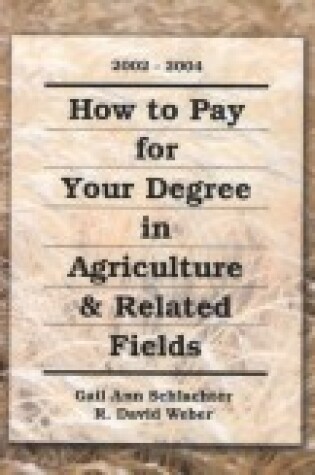 Cover of How to Pay for Your Degree in Agriculture and Related Fields