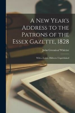 Cover of A New Year's Address to the Patrons of the Essex Gazette, 1828