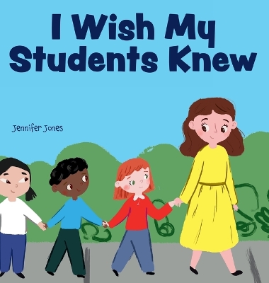 Cover of I Wish My Students Knew