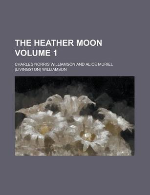 Book cover for The Heather Moon Volume 1