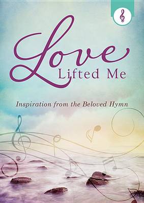 Book cover for Love Lifted Me