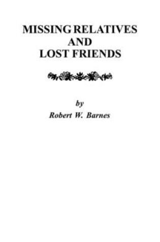 Cover of Missing Relatives and Lost Friends