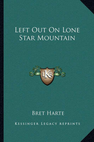 Cover of Left Out On Lone Star Mountain