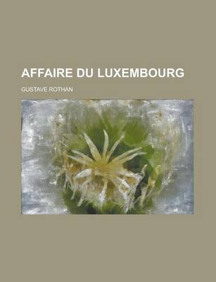 Book cover for Affaire Du Luxembourg