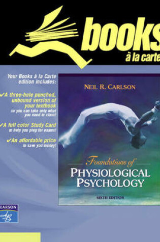 Cover of Foundations of Physiological Psychology, Books a la Carte Edition