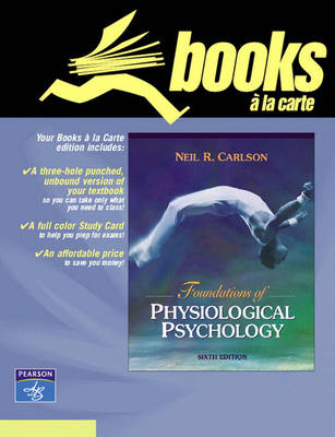 Book cover for Foundations of Physiological Psychology, Books a la Carte Edition