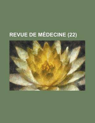 Book cover for Revue de Medecine (22 )