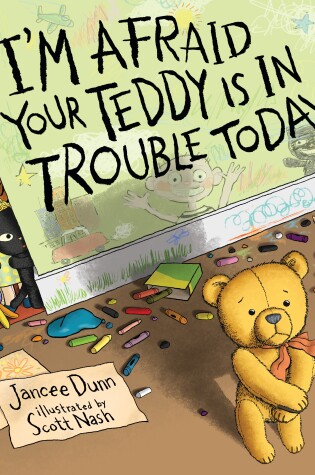 Cover of I'm Afraid Your Teddy Is In Trouble Today