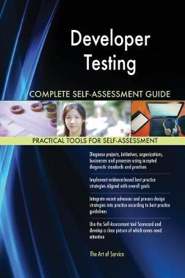 Book cover for Developer Testing Complete Self-Assessment Guide