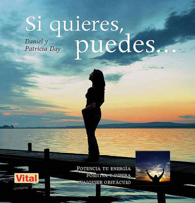 Book cover for Si Quieres, Puedes...