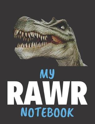 Book cover for My Rawr Notebook