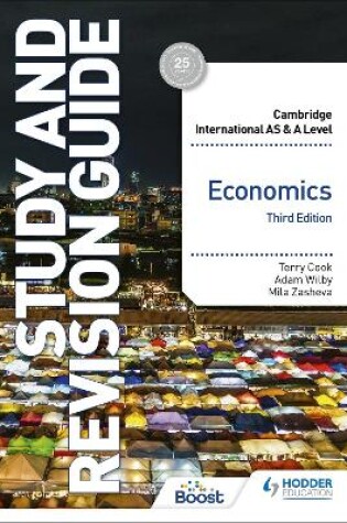 Cover of Cambridge International AS/A Level Economics Study and Revision Guide Third Edition