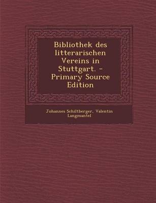 Book cover for Bibliothek Des Litterarischen Vereins in Stuttgart. - Primary Source Edition