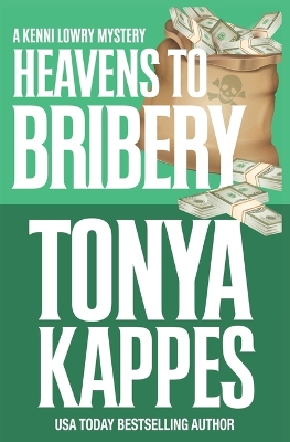 Book cover for Heavens To Bribery