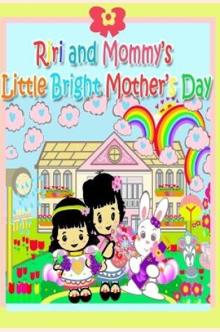 Cover of Riri and Mommy's Little Bright Mother's Day