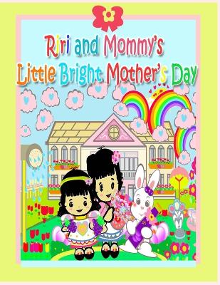 Cover of Riri and Mommy's Little Bright Mother's Day