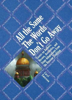 Book cover for All the Same the Words Don't Go Away