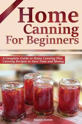 Book cover for Home Canning for Beginners