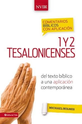 Book cover for Comentario Biblico Con Aplicacion NVI 1 Y 2 Tesalonicenses