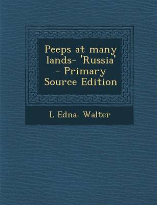 Book cover for Peeps at Many Lands- 'Russia' - Primary Source Edition