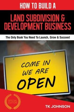 Cover of How to Build a Land Subdivision & Development Business (Special Edition)