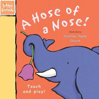 Cover of A Hose of a Nose!