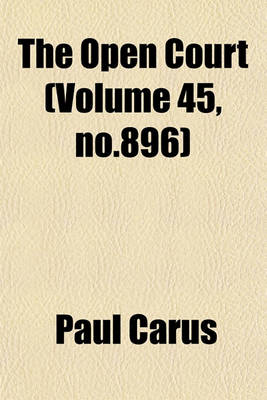 Book cover for The Open Court (Volume 45, No.896)