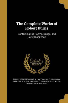 Book cover for The Complete Works of Robert Burns