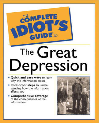 Book cover for The Complete Idiot's Guide (R) to the Great Depression