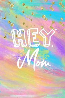Book cover for Hey Mom
