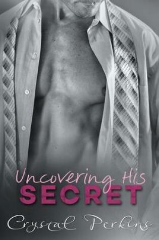 Cover of Uncovering His SECRET