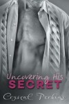 Book cover for Uncovering His SECRET