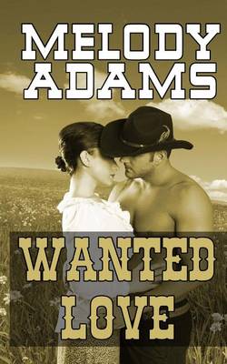 Book cover for Wanted Love