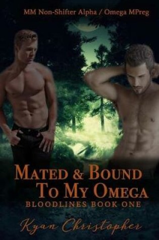 Cover of Mated and Bound to My Omega